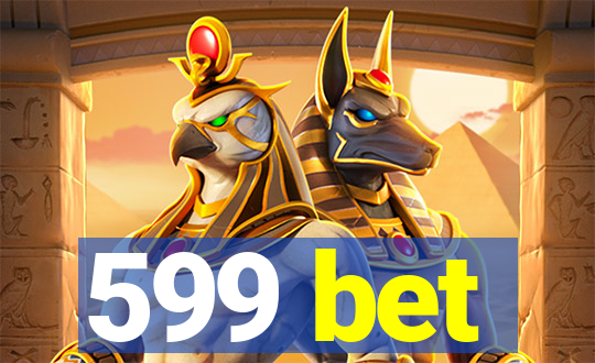 599 bet